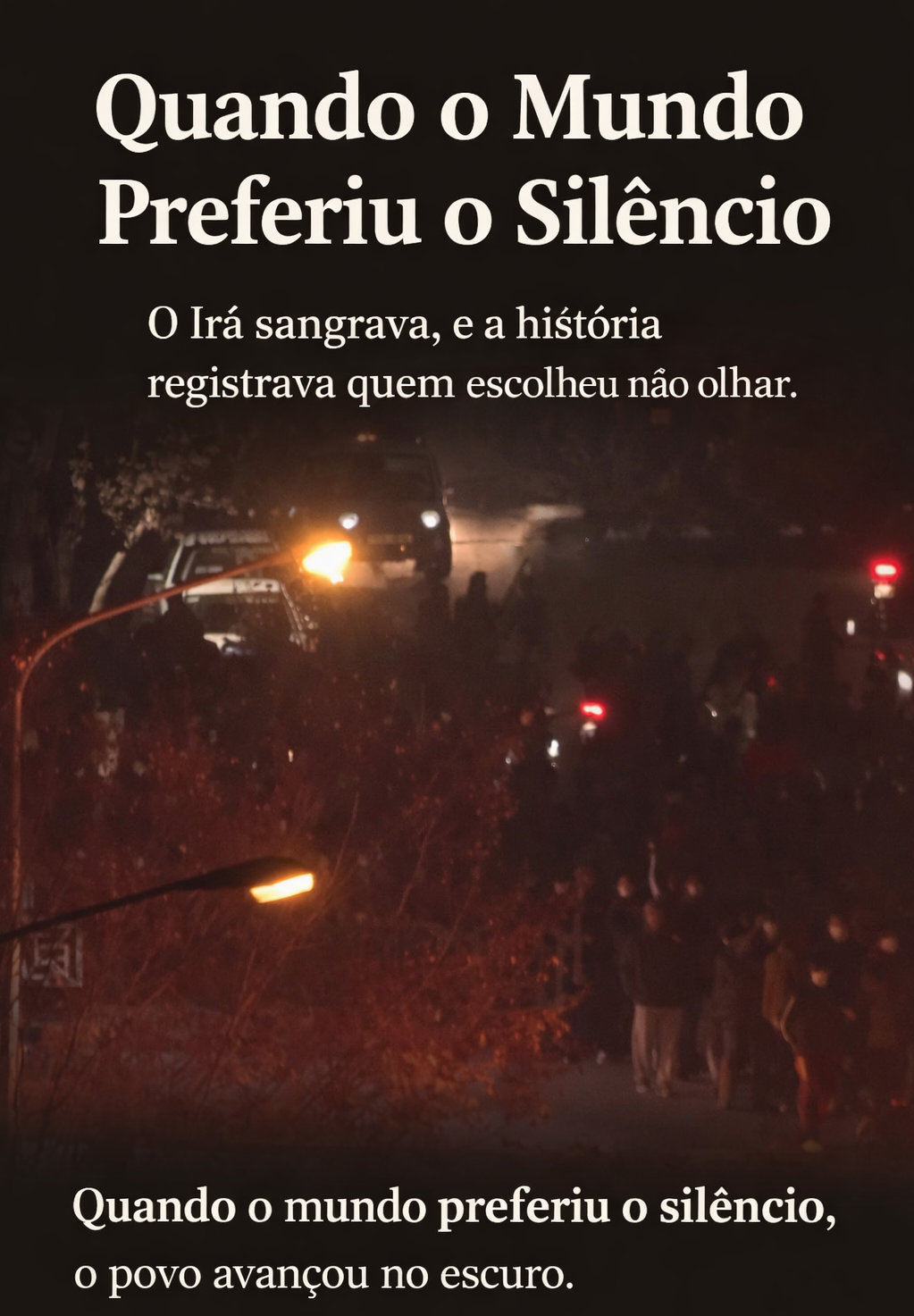Quando o Mundo Preferiu o Silêncio